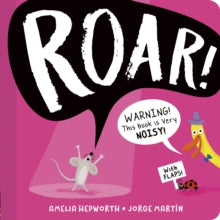 Roar! - Amelia Hepworth; Jorge Martin (Board book) 05-08-2021 