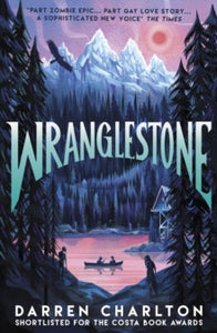 Wranglestone - Darren Charlton (Paperback) 06-02-2020 Short-listed for Costa Book Award 2020 (UK).