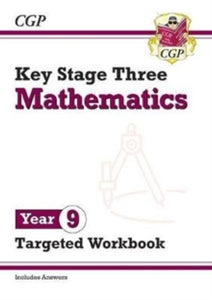 KS3 Maths Year 9 Targeted Workbook (with answers) - CGP Books; CGP Books (Paperback) 13-06-2019 