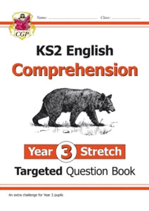 New KS2 English Targeted Question Book: Challenging Reading Comprehension - Year 3 Stretch (+ Ans) - CGP Books; CGP Books (Paperback) 10-08-2021 