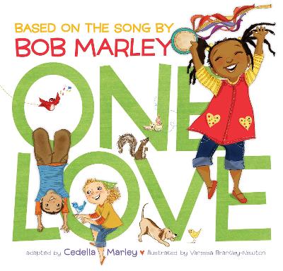 One Love - Bob Marley; Cedella Marley; Vanessa Brantley-Newton (Paperback) 14-10-2021 