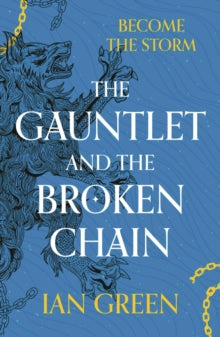 The Rotstorm  The Gauntlet and the Broken Chain - Ian Green (Paperback) 04-01-2024 