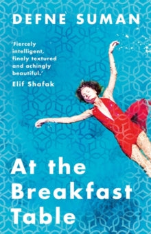 At the Breakfast Table - Defne Suman; Betsy Goeksel (Paperback) 14-09-2023 