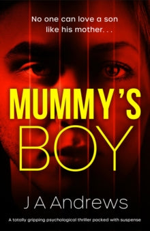 Mummy's Boy - JA Andrews (Paperback) 19-11-2020 