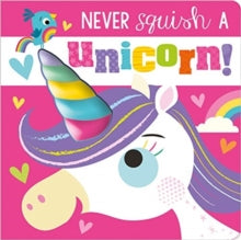 Never Touch  Never Squish a Unicorn! - Rosie Greening; Stuart Lynch (Board book) 01-06-2021 