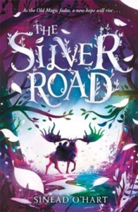 The Silver Road - Sinead O'Hart (Paperback) 28-09-2023 