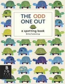 Britta Teckentrup  The Odd One Out - Britta Teckentrup (Paperback) 16-08-2023 