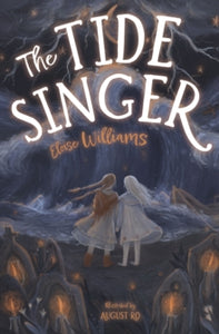 The Tide Singer AR: 5 - Eloise Williams; August Ro (Paperback) 02-09-2021 