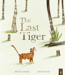 The Last Tiger - Becky Davies; Jennie Poh (Paperback) 13-04-2023 