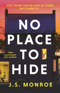 No Place to Hide - J.S. Monroe (Paperback) 14-03-2024 