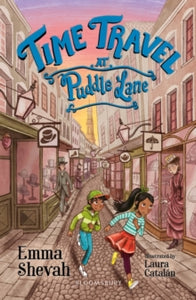 Bloomsbury Readers  Time Travel at Puddle Lane: A Bloomsbury Reader: Dark Blue Book Band - Emma Shevah; Laura Catalan (Paperback) 01-09-2022 