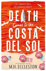 Astrid Swift  Death Comes to the Costa del Sol - M.H. Eccleston (Paperback) 06-07-2023 