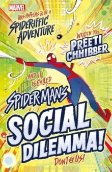 Middle Grade Fiction  Marvel: Spider-Man's Social Dilemma! - Preeti Chhibber (Paperback) 31-10-2022 