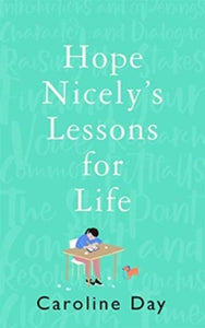 Hope Nicely's Lessons for Life: 'An absolute joy' - Sarah Haywood - Caroline Day (Hardback) 22-07-2021 