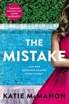 The Mistake: Perfect for fans of T.M. Logan and Liane Moriarty - Katie McMahon (Paperback) 29-04-2021 