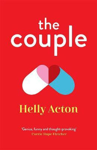 The Couple: 'Genius, funny and thought-provoking. 5 stars' Carrie Hope Fletcher - Helly Acton (Paperback) 03-02-2022 