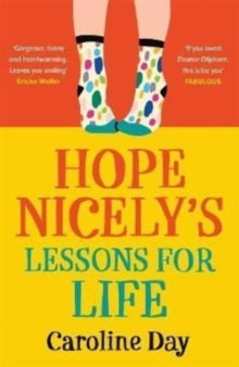 Hope Nicely's Lessons for Life: 'An absolute joy' - Sarah Haywood - Caroline Day (Paperback) 12-05-2022 