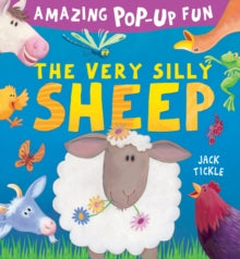 Peek-a-Boo Pop-ups  The Very Silly Sheep - Jack Tickle (Hardback) 17-10-2019 