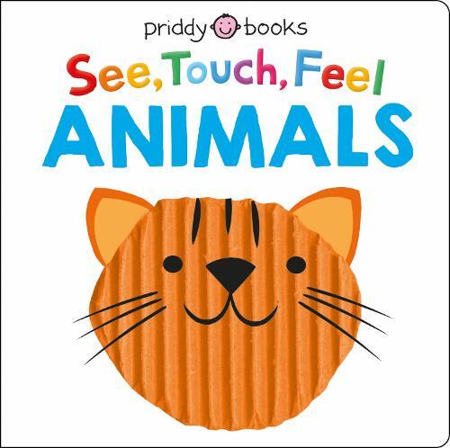 See Touch Feel  See Touch Feel Animals - Priddy Books (Board book) 07-02-2023 