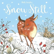 Snow Still - Holly Surplice (Board book) 07-10-2021 