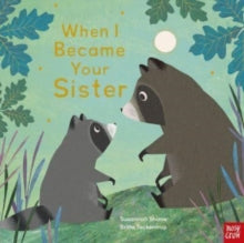 When I Became...  When I Became Your Sister - Susannah Shane; Britta Teckentrup (Hardback) 14-09-2023 