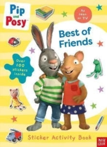 Pip and Posy: Best of Friends - Pip and Posy (Paperback) 02-06-2022 