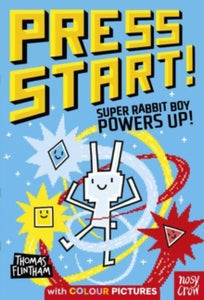 Press Start!  Press Start! Super Rabbit Boy Powers Up! - Thomas Flintham; Thomas Flintham (Paperback) 02-02-2023 