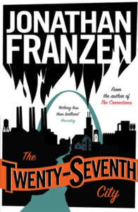 The Twenty-Seventh City - Jonathan Franzen (Paperback) 05-05-2003 