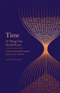 Time: 10 Things You Should Know - Colin Stuart (Hardback) 02-09-2021 