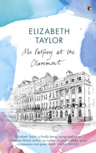 Virago Modern Classics  Mrs Palfrey At The Claremont: A Virago Modern Classic - Elizabeth Taylor; Paul Bailey; Paul Bailey (Paperback) 06-04-2006 