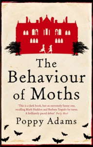 The Behaviour Of Moths - Poppy Adams (Paperback) 02-07-2009 Short-listed for Authors' Club Best First Novel 2009 (UK) and Costa Prize; First Novel Award 2009 (UK). Long-listed for Desmond Elliott Prize 2009 (UK).