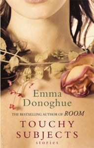 Touchy Subjects - Emma Donoghue (Paperback) 07-04-2011 