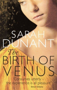 The Birth Of Venus - Sarah Dunant (Paperback) 03-01-2013 