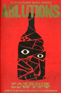 Ablutions - Patrick deWitt (Y) (Paperback) 05-01-2012 