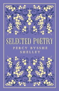 Selected Poetry - Percy Bysshe Shelley (Paperback) 28-01-2022 