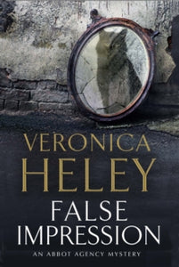 An Abbot Agency mystery  False Impression - Veronica Heley (Paperback) 31-12-2015 