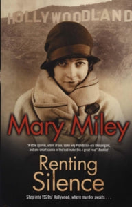 A Roaring Twenties Mystery 3 Renting Silence: A Roaring Twenties mystery - Mary Miley (Paperback) 30-06-2017 