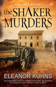 A Will Rees Mystery  The Shaker Murders - Eleanor Kuhns (Paperback) 31-07-2019 