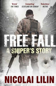 Free Fall: A Sniper's Story from Chechnya - Nicolai Lilin; Jamie Richards (Paperback) 05-07-2012 