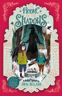 The Figure in the Shadows - The House With a Clock in Its Walls 2 - John Bellairs (Paperback) 10-01-2019 