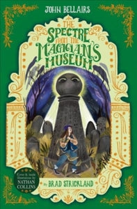 The Spectre From the Magician's Museum - The House With a Clock in Its Walls 7 - John Bellairs (Paperback) 23-01-2020 