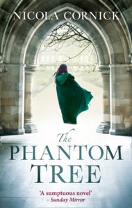 The Phantom Tree - Nicola Cornick (Paperback) 29-12-2016 