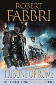 Vespasian  Tribune of Rome - Robert Fabbri (Paperback) 01-11-2011 Long-listed for MAX Gouden Vleermuis 2019 (UK).