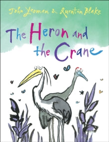 The Heron and the Crane - John Yeoman; Quentin Blake (Paperback) 03-02-2011 