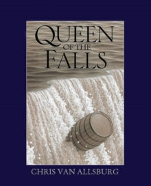 Queen of the Falls - Chris Van Allsburg (Paperback) 07-03-2019 