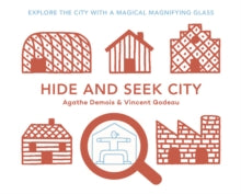 Hide and Seek City - Agathe Demois; Vincent Godeau (Hardback) 03-10-2019 