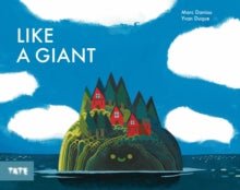 Like a Giant - Marc Daniau; Yvan Duque (Hardback) 03-09-2020 