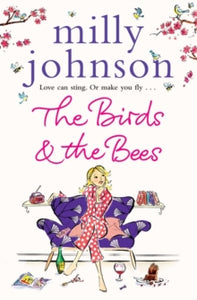 The Birds and the Bees - Milly Johnson (Paperback) 06-01-2011 