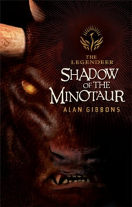 The Legendeer  The Legendeer: Shadow Of The Minotaur - Alan Gibbons (Paperback) 03-02-2000 Winner of Blue Peter Book Award 2000 (UK).