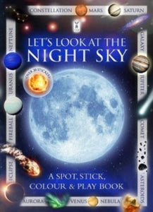 Let's Look at the Night Sky - Andrea Pinnington; Caz Buckingham (Paperback) 15-09-2021 